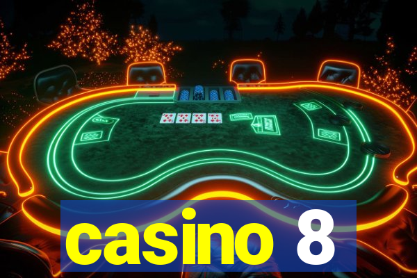 casino 8